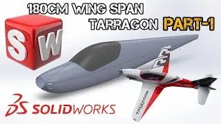 How to design 180cm wing span RC Tarragon Aircraft in Solidworks. Part 1 (body)