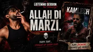 Kamlesh - Rap Demon (Diss 18+) | Listening Session w/ ShaDy