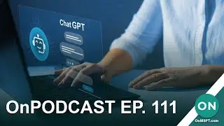 OnPodcast Ep. 113: Microsoft secures AI Chat, Windows 11 Widgets get updates, ASUS Ally specs