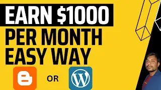 Earn $1000 Monthly From Blogging Without any Tension