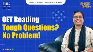 How to solve tough questions in OET Reading?