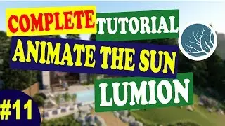 LUMION 8 TUTORIAL | TIPS AND TRICKS - HOW TO MAKE SUN ANIMATION IN LUMION
