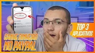 TOP 3 MELHORES APLICATIVOS PARA GANHAR DINHEIRO NO PAYPAL TODO DIA