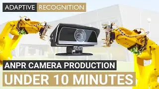 How to manufacture an ANPR camera in 10 minutes?