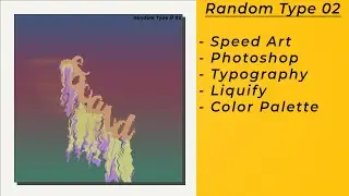 RandomType \\ 02 | Photoshop | Speed Art