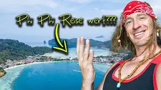 Koh Phi Phi in 2022 eine Reise WERT ???