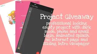 PROJECT GIVEAWAY: Dark mode, menu, splash screen, phone & email login and sliding intro viewpager