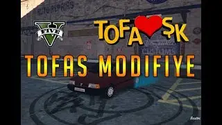 GTA 5 TOFAŞ MODİFİYE  KANALIN İLK GTA 5 VİDEOSU 😀