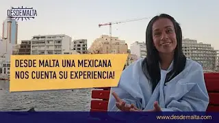 Desde Malta una Mexicana nos cuenta su experiencia!
