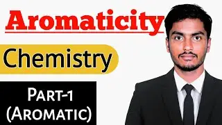 AROMATICITY-Aromatic, Anti-aromatic and Non-aromatic compounds