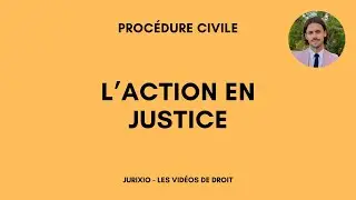 L'action en justice (définition, article 30 CPC, recevabilité...)