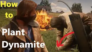 How do you plant dynamite in Red Dead 2?