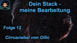 Dein Stack - meine Bearbeitung: Folge 12 | Cirrusnebel von Ollic
