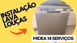 Como foi feita a instalação da lava louças midea 14 serviços