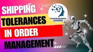 How to define and use Shipping Tolerances in Oracle Fusion?