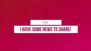 Update & News! desc