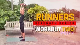 TGC Runners Strength Series: Week 4: Workout Two: Lower Body Cardio Workout