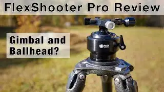 Looking for the perfect tripod head for bird and landscape photography- Flexshooter Pro Review