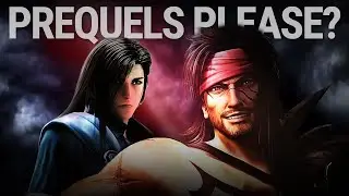 WE NEED FINAL FANTASY PREQUELS