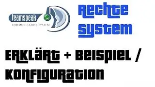 Teamspeak 3 Rechtesystem erklärt + Beispiel Konfiguration (Gast, Mitglied, Moderator)