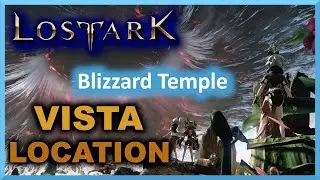 Blizzard Temple  Vista Location - Shushire - Lost Ark