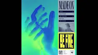 Madeon - Be Fine