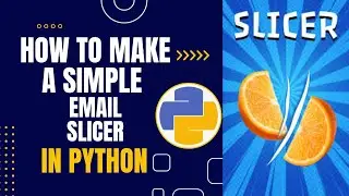 How to make an email slicer in python #4