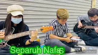 #Separuh#Nafas#  SEPARUH NAFAS DEWA 19 ACOUSTIC COVER BY JMP