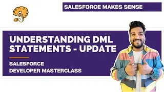 Understanding Database Operations - Update | Chapter 51 |  Salesforce Developer Masterclass