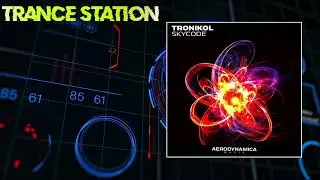 TroniKol - Skycode (Extended Version) [AERODYNAMICA MUSIC]