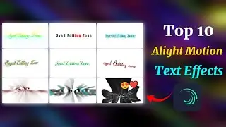 Top 10+ New Text Animation | Alight Motion Trending Text Animation Presets | Alight motion Text XML