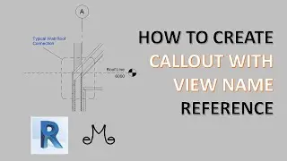 Revit tutorials - how to create callout with view name