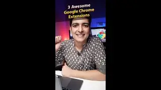3 Very useful Chrome Extensions 