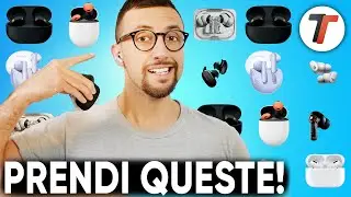 Ecco le MIGLIORI CUFFIE TRUE WIRELESS 2024 (tutte le fasce di prezzo) - New Entry!