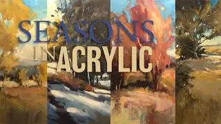 Seasons in Acrylic - An Online Workshop