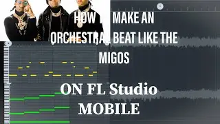 how to make a beat like the Migos on FL Studio MOBILE