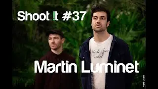 Martin Luminet - Mauvais lions (In-Sted) Shoot It #37