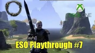 Elder Scrolls Online (ESO) Xbox One Templar Playthrough #7