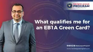 🌐 Qualifying for an EB1A Green Card with the Next League Program 🚀