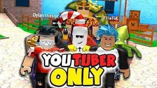 YOUTUBERS ONLY ROBLOX GAME