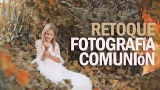 TUTORIAL Retoque de Fotografía de Comunión (Especial Otoño)