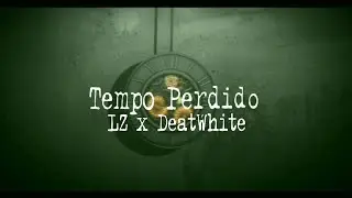 Tempo Perdido (Feat. 