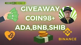 Bonusy + Launchpad od Coin98 + Giveaway ADA BNB SHIB