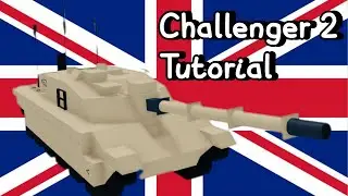 Challenger 2 Tutorial