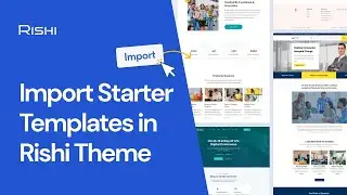 How To Import Starter Templates In Rishi Theme