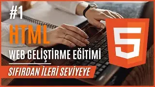 1- HTML Eğitim Seti | HTML5 ile Web Geliştirmeye Giriş