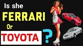 TOYOTA versus FERRARI LADIES: How to know if she is a Gold Digger.