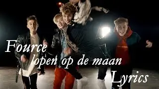 Fource-lopen op de maan (Lyrics)