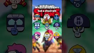 Brawlers' shush pin | Should I do part 2? #brawlstars