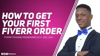 HOW TO GET YOUR FIRST FIVERR ORDER